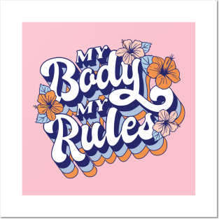 My Boddy My Rules - Feminist Quote Gifts Posters and Art